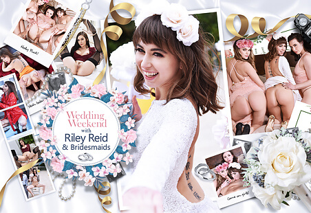 Wedding Weekend with Riley Reid & Bridesmaids