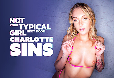 Not Your Typical Girl Next Door - Charlotte Sins