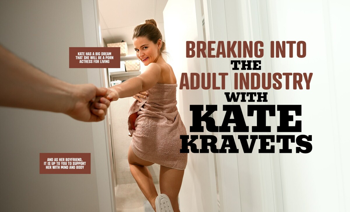 Breaking Into The Adult Industry With Kate Kravets