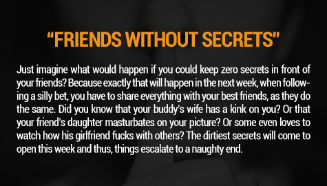 FRIENDS WITHOUT SECRETS